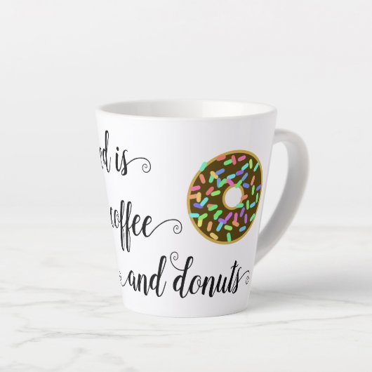 Coffee Donuts Funny Quote Latte Mok (Rechterhoek)