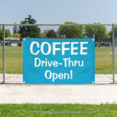 COFFEE Drive-Thru Open! Banner (Insitu)