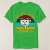 Coffee Driven Pharmacist Funny Caffeine Quotes T-shirt (Design voorkant)