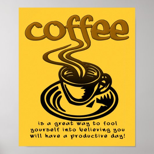 Coffee Dwaas Grappige Poster Bord (Voorkant)