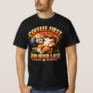 Coffee eerst, later een goede stemming Fun T-shirt