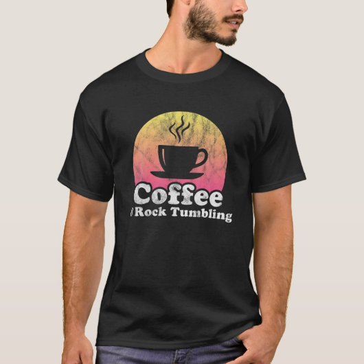 Coffee en Rock Tumbling T-shirt (Voorkant)