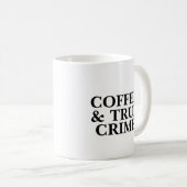Coffee en True Crime Coffee-Mok Koffiemok (Voorkant rechts)