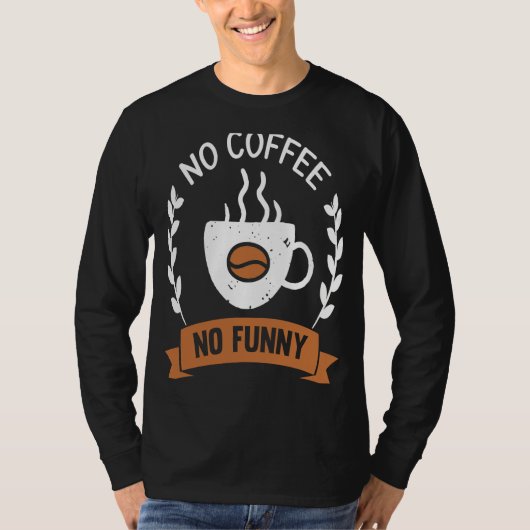 Coffee  Espresso Barista Cappuccino Latte  1 T-shirt (Voorkant)