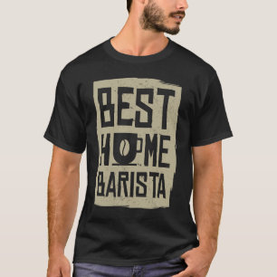 Coffee Espresso Barista Cappuccino Latte 2 T-shirt