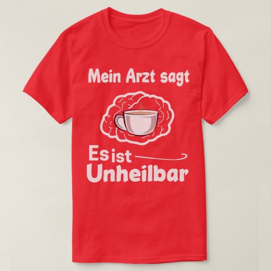 Coffee Espresso Caffeine Cappuccino Tea 6 T-shirt (Design voorkant)