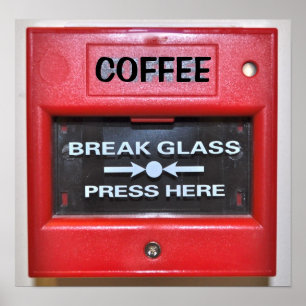 COFFEE FIRE ALARM POSTER