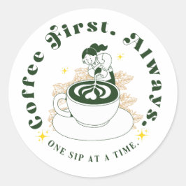 Coffee First Always Latte Art Sticker
