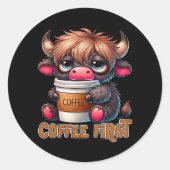 Coffee First Coffee Lover Gifts  Ronde Sticker (Voorkant)