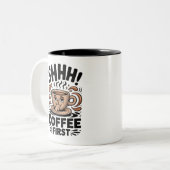 Coffee First Funny Coffee Lovers Shhh Tweekleurige Koffiemok (Voorkant links)