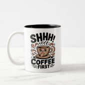 Coffee First Funny Coffee Lovers Shhh Tweekleurige Koffiemok (Links)