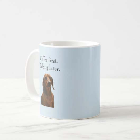 Coffee First Funny Dachshund Mok (Voorkant links)