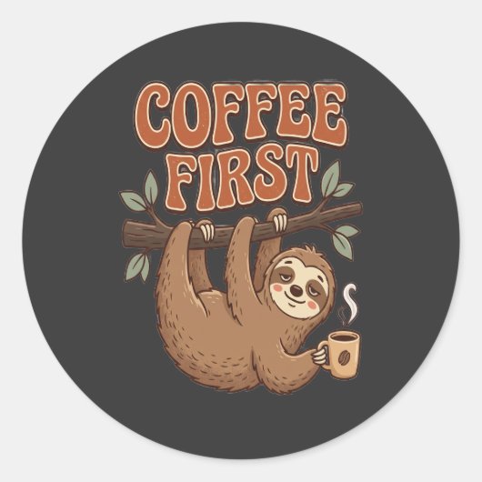 Coffee First Funny Sloth T-Shirt Ronde Sticker (Voorkant)