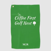 Coffee First Golf Next Humor Quote Golfhanddoek (Voorkant)