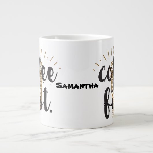 Coffee First Hand Lettered Calligraphy Typografie Grote Koffiekop (Voorkant)