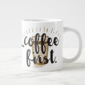 Coffee First Hand Lettered Calligraphy Typografie Grote Koffiekop (Rechts)