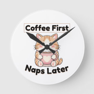 Coffee First Naps Later Cute Cat | Kawaii Coffee  Ronde Klok