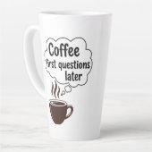 Coffee First Questions Later - Funny Morning Quote Latte Mok (Linkerhoek)