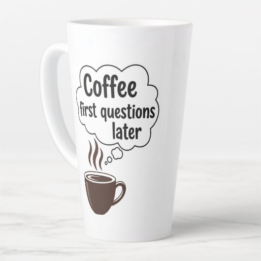 Coffee First Questions Later - Funny Morning Quote Latte Mok (Linkerhoek)