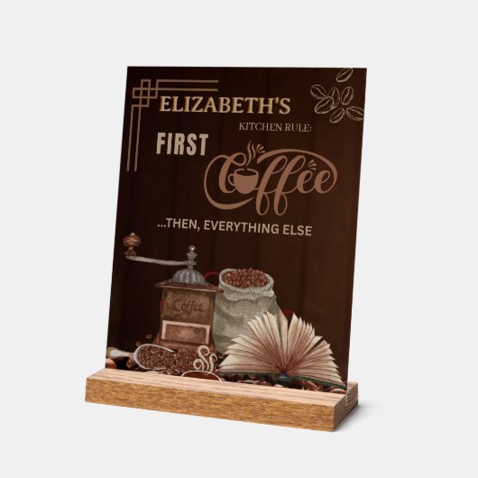 Coffee First Then Everything Else Kitchen Rule Acryl Bord (Hoek)