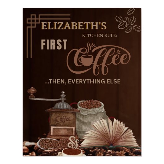 Coffee First Then Everything Else Kitchen Rule Perfect Poster (Voorkant)