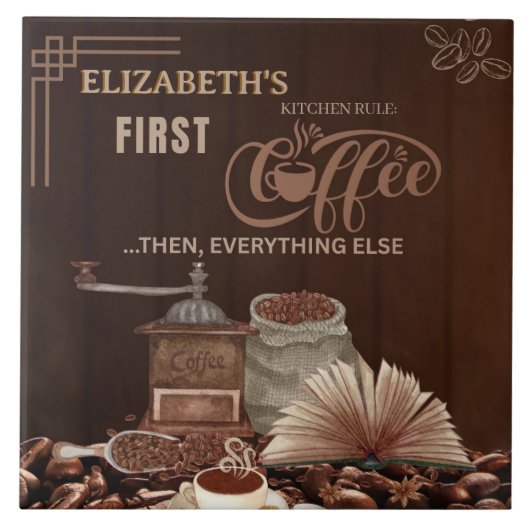 Coffee First Then Everything Else Kitchen Rule Tegeltje (Voorkant)