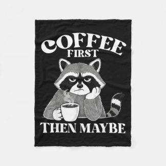 Coffee First Then Maybe Funny Introvert Raccoon Co Fleece Deken