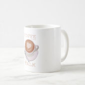 Coffee First Then Talk – Funny Morning Coffee Mug  Koffiemok (Voorkant rechts)
