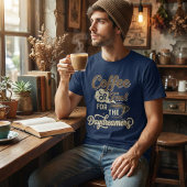 Coffee Fuel for the Daydreamers: Funny Coffee Love T-shirt