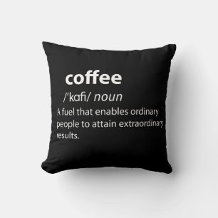 Coffee Funny Dictionary Definition Kussen