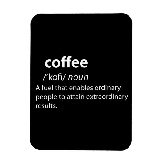 Coffee Funny Dictionary Definition Magneet (Verticaal)