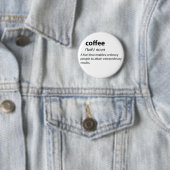 Coffee Funny Dictionary Definition Ronde Button 5,7 Cm (In situ)