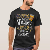 Coffee Gets Me Started Jesus Keeps Me Going Christ T-shirt (Voorkant)