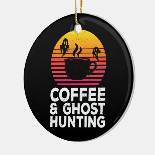 Coffee Ghost Hunting Funny Paranormal Hunter Keramisch Ornament (Links)