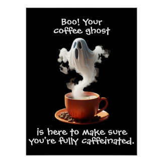 Coffee Ghost Perfect Poster