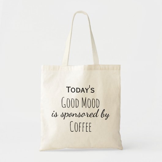 Coffee Good Mood Funny Tote Bag (Voorkant)