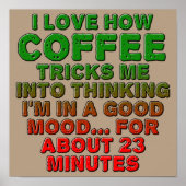 Coffee Good Mood Trick Funny Poster Sign (Voorkant)