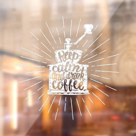 Coffee Grinder Chalk Lettering Keep Calm and Drink Raamsticker (Vel 2)