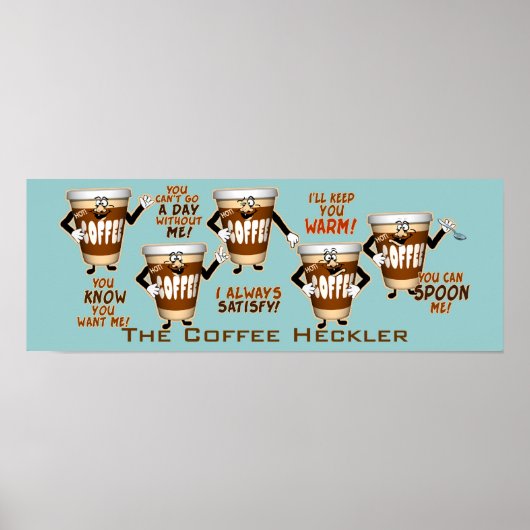 Coffee Heckler Humor Poster (Voorkant)
