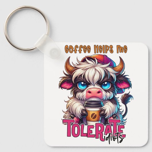 Coffee Helps Me Tolerate Idiots  Sleutelhanger (Voorkant)