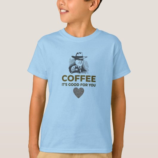 COFFEE. HET IS GOED VOOR JE. T-SHIRT (Voorkant)