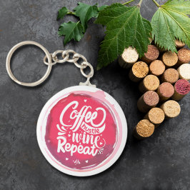 Coffee Hustle Wine Repeat Sleutelhanger