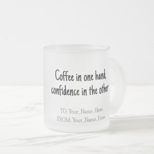 Coffee in one hand, confidence in the other matglas koffiemok (Voorkant rechts)