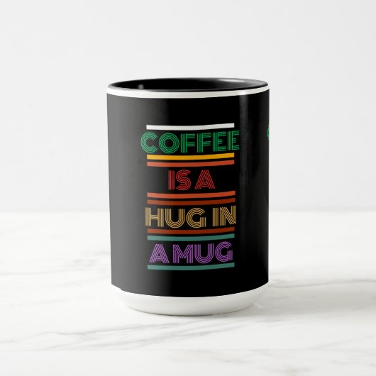 Coffee is a hug in a mug mok (Midden)