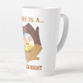 COFFEE IS A HUMAN RIGHT LATTE MOK (Rechterhoek)