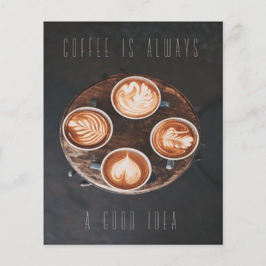 Coffee is always a good id flyer (Voorkant)