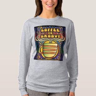 Coffee is Groovy T-shirt