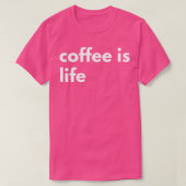 Coffee is Life - Minimal Design  T-shirt (Design voorkant)