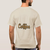 Coffee is my life t-shirt (Achterkant)