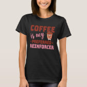 Coffee Is My Preferred Reinforcer Behavior Analyst T-shirt (Voorkant)